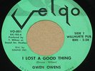 Gwen Owens - Velgo 001- I Lost a Good Thing - Northern Soul - NM -Listen