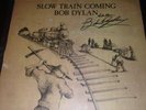 Bob Dylan Signed Slow Train Coming Vinyl Record LP