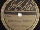 HEAR blues 78 LIGHTNIN' HOPKINS Baby Please Don't Go GOLD STAR 646 E- guitar