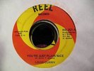 LOUIS CURRY GR8 DETROIT NORTHERN 45 REEL 251 HEAR IT YOU'RE JUST PLAIN NICE