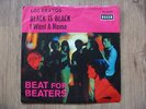 vinyl 7 45Upm Pop vor 1970 Los Bravos Black is Black Rare Beat for Beaters Cover