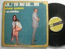 JOHNNY VENTURA Ah, Yo No Se.. No  LATIN LP KUBANEY