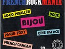 ? V/A - French Rock Mania: BIJOU, DOGS, FOXY, CINE PALACE // French Punk 1979 ?