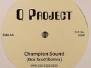 Q Project - Champion Sound (Doc Scott Remix) - Legend  LISTEN
