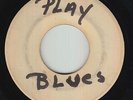 R&B Jazz 45 - Unknown Artist - ??? (Play Blues) - Test Pressing - mp3
