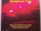 (o) Multiphonic Tribe (Dick Griffin) - Now Is The Time (USA)
