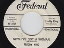 R&B Soul 45 - Freddy King - Now I've Got A Woman - Federal - mp3