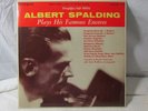 Albert Spalding Plays His Famous Encores Allegro 1693 LP Ultraphonic Record  VG+