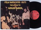 FELA RANSOME-KUTI & AFRICA '70 WITH GINGER BAKER Live MAKOSSA LP