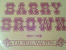 Barry Brown ?– I'm Still Waiting