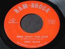 Cody Black   Reap What You Sow / Love Like   Ram Brock   northern soul 45 HEAR