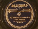 Lydia Mendoza (2 78s), Bluebird 2453 & Falcon A-182, V, V-