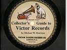 COLLECTORS GUIDE TO VICTOR 78 RECORDS - 850 ILLUSTRATIONS, NEWEST EDITION