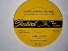 JUDY STONE & THE JOY BOYS-YOU'RE DRIVING ME MAD/DANGER HEARTBREAK AHEAD-45 7