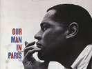 Dexter Gordon - Our Man in Paris