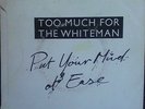 IRISH INDIE POP ROCK C86 - TOO MUCH FOR THE WHITEMAN - PRIVATE 45 1989 - BLAZE X