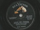 Elvis Presley on 78 rpm RCA Victor 20-6643: Love Me Tender/Anyway You Want Me