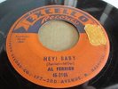 AL FERRIER ROCKABILLY CLASSIC  EXCELLO RECORDS 2105 HEY BABY B/W I'M THE MAN