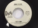 SUGAR 'N' SPICE - I GOT A MAN * GROOVE 45 PROMO NORTHERN SOUL MINT-