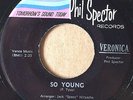 Doo Wop Girl R&B 45 VERONICA So Young on PHIL SPECTOR #1 Ronettes VG++   HEAR IT