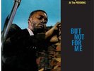 Ahmad Trio Jamal - At the Pershing: But Not for Me