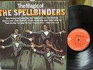 SPELLBINDERS  COLUMBIA 2514  THE MAGIC OF  VG+/M- WOL  $50.00