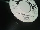 FLOWERS - WE COULD MAKE IT HAPPEN Rare Northern soul LAX 102