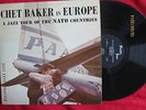 Chet Baker in Europe: A Jazz Tour of the NATO Countries Pacific orig LP DG VG+