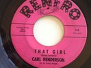 CARL HENDERSON-That Girl 45 Original Press Rare Northern Soul