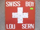 LOU SERN SWISS BOY SCARCE ITALO DISCO CLASSIC 12