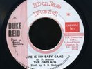 1204 GAYLADS-LIFE IS NO EASY GAME-DUKE REID -REGGAE 45 7