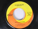 Rock 45 Steve Miller Band - Quicksilver Girl / Living In The U.S.A. On Capitol R
