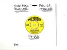 N/SOUL.FELICE TAYLOR.I CAN FEEL YOUR LOVE / CAPTURED BY YOUR LOVE.UK ORIG 7