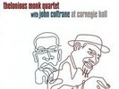 Thelonious Monk Quartet With John Coltrane - At Carnegie Hall 180G LP REISSUE