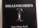Brainbombs Burning Hell LP Rare