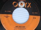 THE IMPRESSORS No No No / Is It Too Late ONYX 514 Rare 1957 Doo-Wop 45 C66