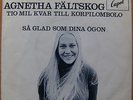 AGNETHA FÄLTSKOG (ABBA) * TIO MIL KVAR TILL KORPILOMBOLO * SWE 7