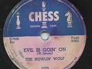 HEAR - Rare Blues 78 - The Howlin' Wolf - Evil Is Goin' On - Chess 1575