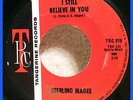 STERLING MAGEE I Still Believe In You 45 NORTHERN SOUL Tangerine 975 R&B - HEAR