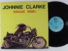 JOHNNIE CLARKE Reggae Rebel CIRCLE LP