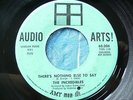 RARE NORTHERN SOUL - THE INCREDIBLES - THERE'S NOTHING ELSE TO SAY 45 AUDIO ARTS