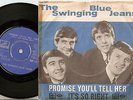 THE SWINGING BLUE JEANS PROMISE YOU`LL TELL HER & ITS SO RIGHT DANISH PS+45 1964