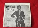 WICKED WITCH FANCY DANCER B/W Y WOOD U CALL IT ROCK 7