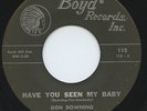 HEAR - Rare R&B / Soul 45 - Don Downing - Have You Seen My Baby - Boyd # 112