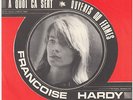 FRANCOISE HARDY A Quoi Ca Sert RARE Denmark 45 STUNNING Ouverts Ou Fermes HEAR