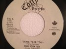 OLD SCRATCH DEVIL TAKE HER 45 CANADIAN HARD ROCK PROTO METAL