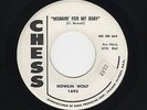 '58 CHESS Blues HOWLIN WOLF Moanin' For My Baby/I Didn't Know M- DJ HEAR BOTH