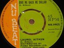 LAUREL AITKEN   PUSSY PRICE   GIVE ME BACK ME DALLAR   SKA SKINHEAD REGGAE UK 7