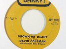 Northern Soul 45   David Coleman   Drown My Heart   Barry   mp3