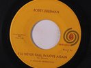 BOBBY FREEMAN: I'll Never Fall In Love Again / Friends 45 rare Soul